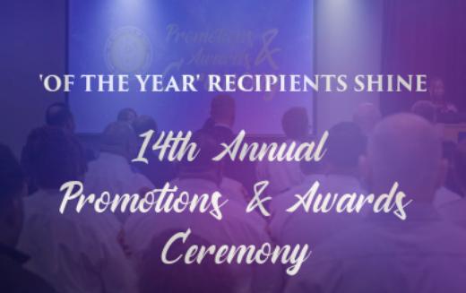 Of the Year’ Recipients Shine at 14th Annual Promotions and Awards Ceremony: Volume 3