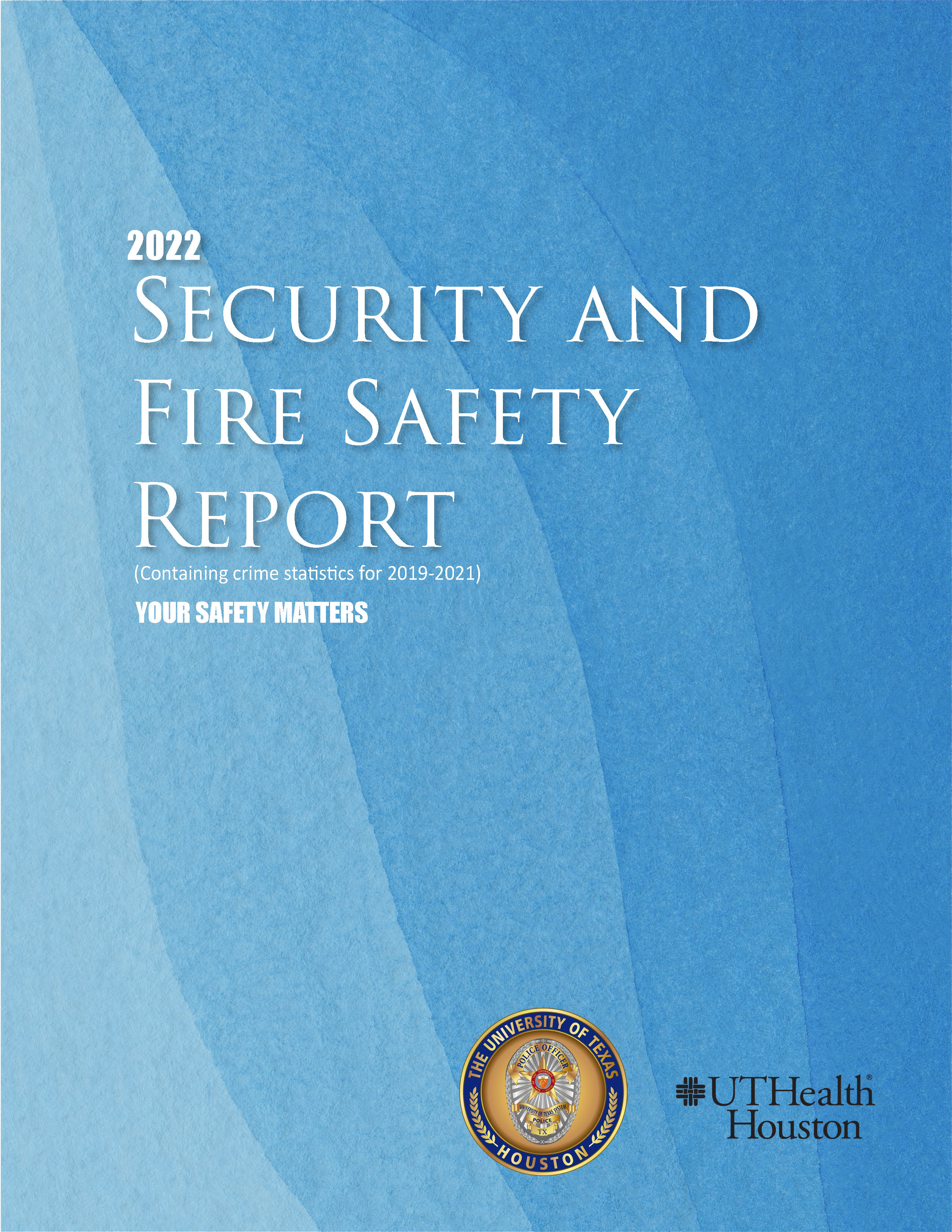 2022 UTHealth Security and Fire Safety Report Cover Page